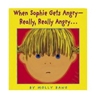 Sponsored by When Sophie Gets Angry-Really, Really Angry