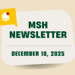 3D animated envelope, bullhorn, notification icon and ribbon stating Breaking News: MSH Newsletter December 10, 2025