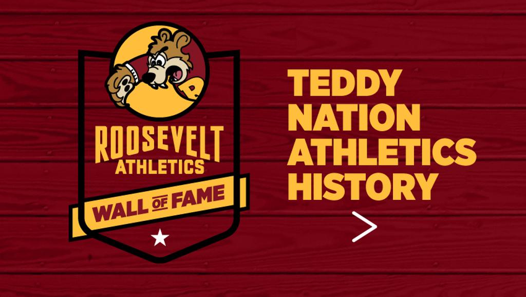Graphic: Roosevelt Athletics Wall of Fame logo. Teddy Nation Athletics History