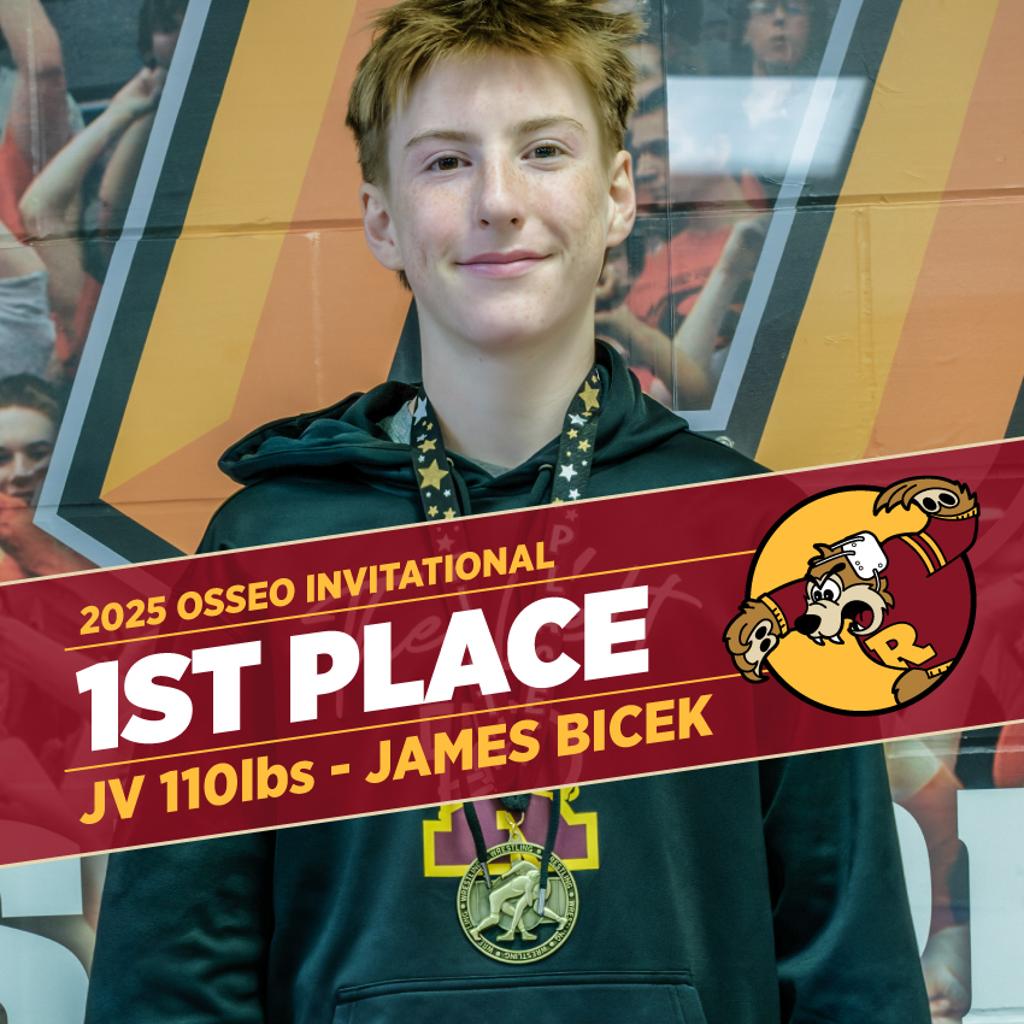 Teddy Varsity Wrestling Osseo Invitational Varsity Champion James Bicek with a 1st Place Medal