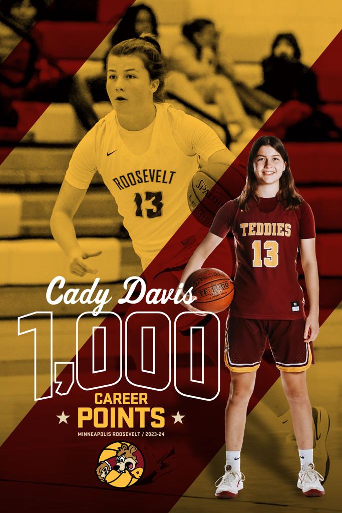 Poster of Minneapolis Roosevelt High School Basketball player Cady Davis commemorating her 1,000 career point milestone