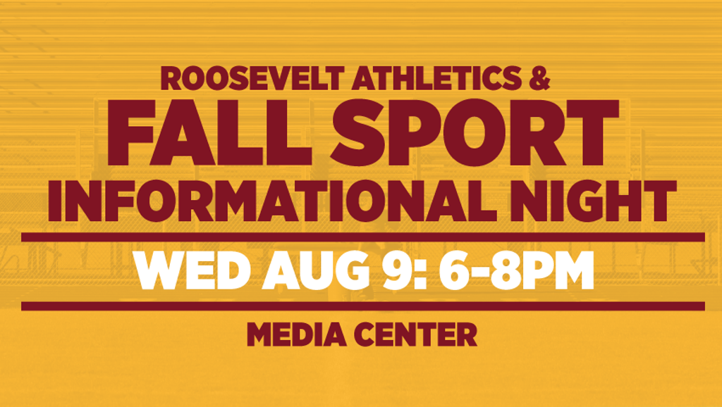 Image of a gold-tinted photo of the bleachers at Roosevelt’s Al Gowans Stadium with stacked type superimposed on top: Roosevelt Athletics Fall Sport Info Night, Wed Aug 9: 6-8PM, Media Center.