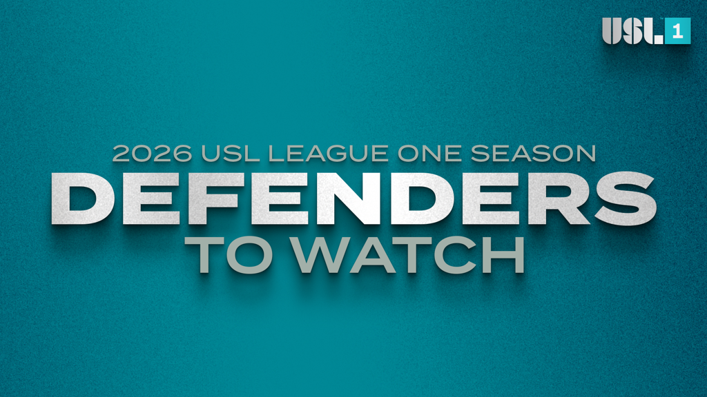 11 Defenders to Watch in USL League One in the 2026 season