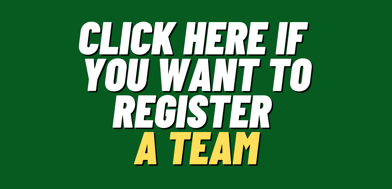 Click Here If You Want To Register A TEAM